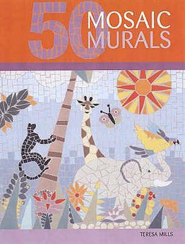 50 Mosaic Murals OUT OF PRINT