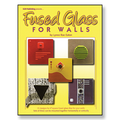 Fused Glass for Walls
