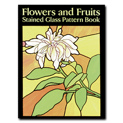 Flowers and Fruits Stained Glass Pattern Book
