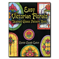 Easy Victorian Florals Stained Glass Pattern Book