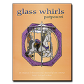 Glass Whirls Potpourri Pattern