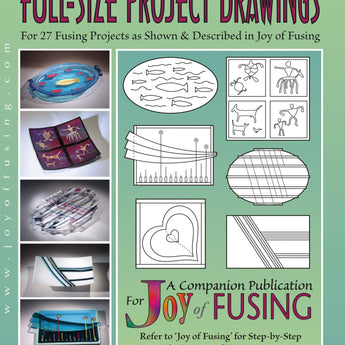 Full-Size Project Drawings for Joy of Fusing